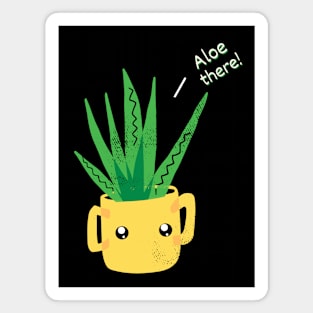 Aloe There! Magnet